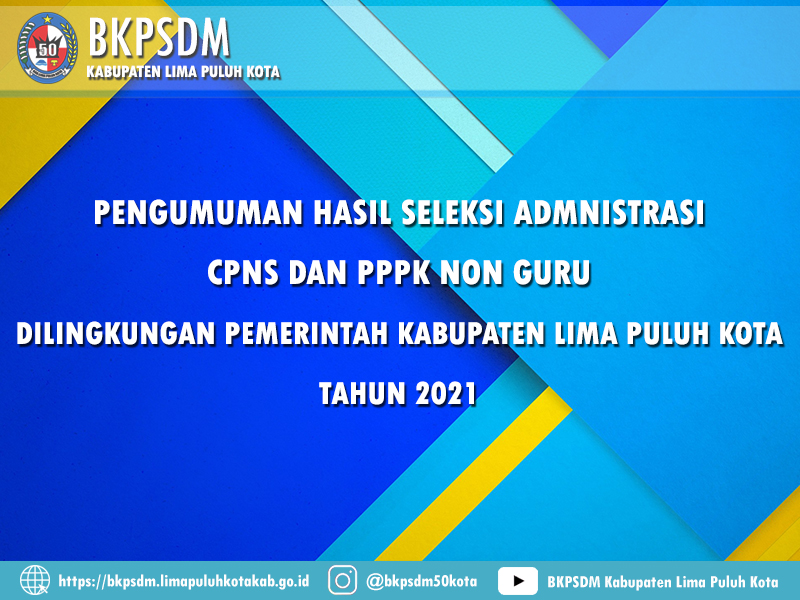 BKPSDM - Pengumuman Hasil Seleksi Administrasi CPNS Dan PPPK Non Guru ...